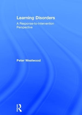 Learning Disorders by Peter Westwood