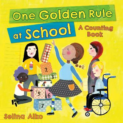 One Golden Rule at School: A Counting Book book