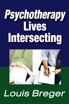 Psychotherapy: Lives Intersecting book