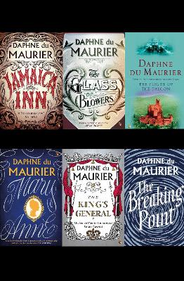 The Daphne du Maurier Omnibus 3: Jamaica Inn; The Flight of the Falcon; The King's General; The Glass Blowers; The Breaking Point & Other Stories; Mary Anne by Daphne Du Maurier