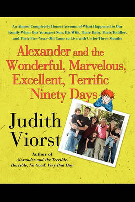Alexander and the Wonderful, Marvelous, Excellent, Terrific Ninety Days book