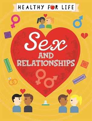 Healthy for Life: Sex and relationships book