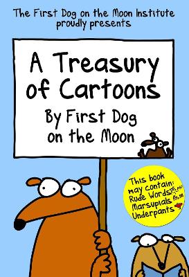 A A Treasury of Cartoons by First Dog on the Moon