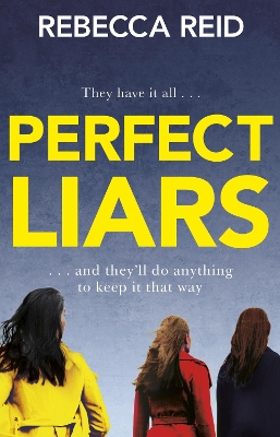 Perfect Liars: Perfect for fans of Blood Orange by Rebecca Reid