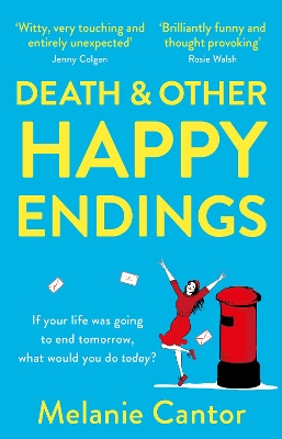 Death and other Happy Endings by Melanie Cantor