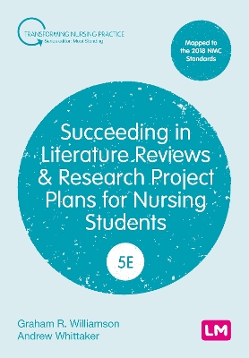 Succeeding in Literature Reviews and Research Project Plans for Nursing Students by G.R. Williamson