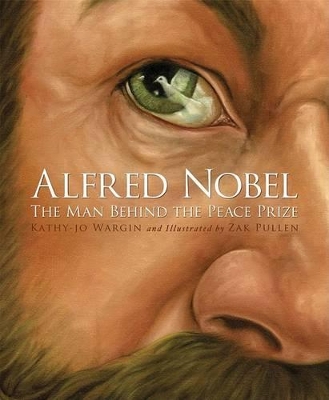 Alfred Nobel: The Man Behind the Peace Prize book