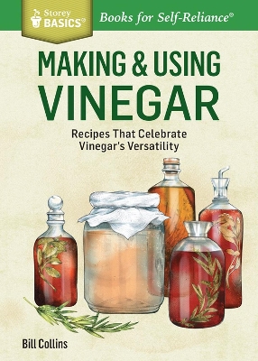 Making & Flavoring Vinegars by William Collins