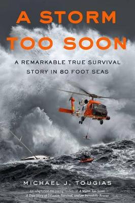 A Storm Too Soon (Young Readers Edition) by Michael J. Tougias