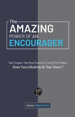 The Amazing Power of an Encourager book