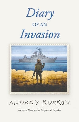 Diary of an Invasion by Andrey Kurkov