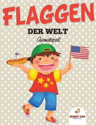 Flaggen der Welt: Ausmalspaß (German Edition) book