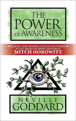 The Power of Awareness: Deluxe Edition by Neville Goddard