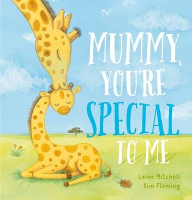 Mummy, You're Special to Me book