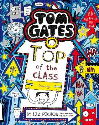 Top of the Class (Nearly) (Tom Gates #9) by Liz Pichon
