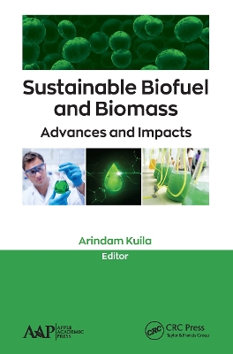 Sustainable Biofuel and Biomass: Advances and Impacts book