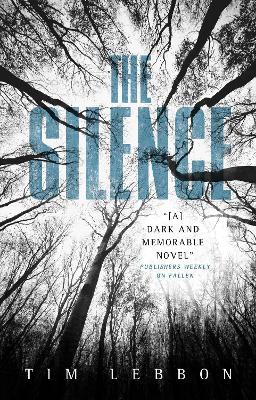 The Silence by Tim Lebbon