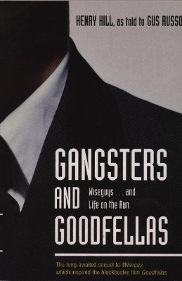 Gangsters And Goodfellas by Henry Hill