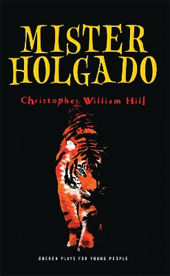 Mister Holgado by Christopher William Hill