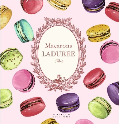 Macarons: The Recipes: by Laduree book