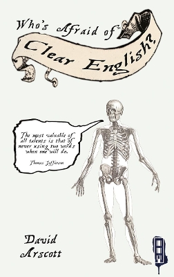 Who's Afraid Of Clear English? book