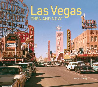 Las Vegas Then and Now: Revised Fifth Edition (Then and Now) book
