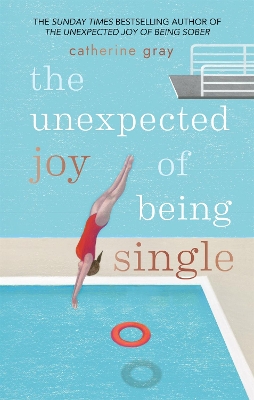 The Unexpected Joy of Being Single book