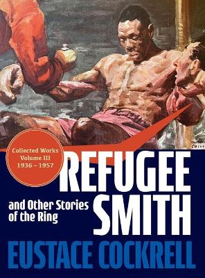 Refugee Smith and Other Stories of the Ring book