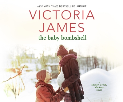 The Baby Bombshell by Victoria James