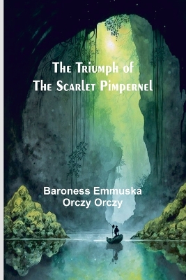 The Triumph of the Scarlet Pimpernel book