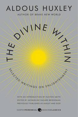 The Divine Within by Aldous Huxley