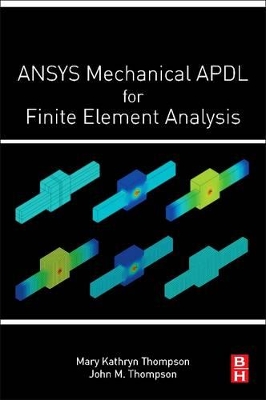 ANSYS Mechanical APDL for Finite Element Analysis book