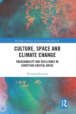 Culture, Space and Climate Change: Vulnerability and Resilience in European Coastal Areas book