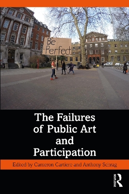 The Failures of Public Art and Participation by Cameron Cartiere