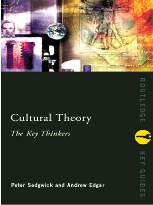 Cultural Theory: The Key Thinkers by Andrew Edgar