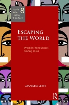 Escaping the World by Manisha Sethi