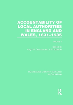 Accountability of Local Authorities in England and Wales, 1831-1935 by Hugh Coombs