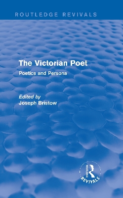 The Victorian Poet by Joseph Bristow
