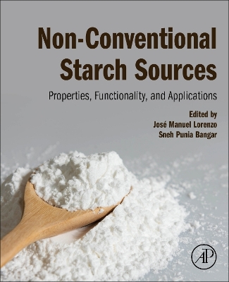 Non-Conventional Starch Sources: Properties, Functionality, and Applications book