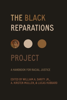 The Black Reparations Project: A Handbook for Racial Justice book