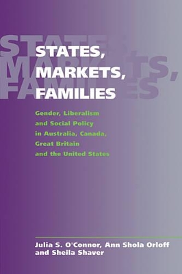 States, Markets, Families by Julia S. O'Connor