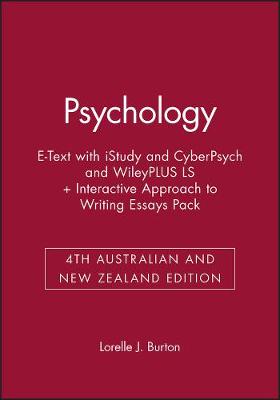 Psychology 4th Australian and New Zealand Edition E-Text with Istudy and Cyberpsych and Wileyplus Ls + Interactive Approach to Writing Essays 4e Pack book