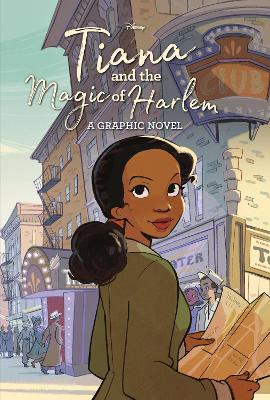 Tiana and the Magic of Harlem (Disney Princess) book