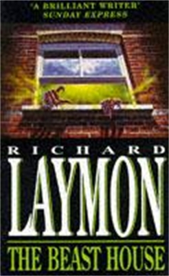 The Beast House (Beast House Chronicles, Book 2) by Richard Laymon