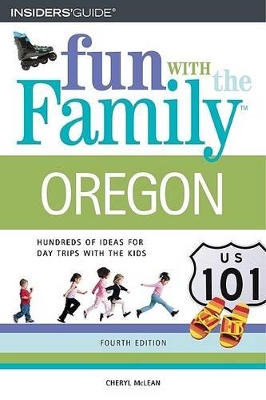 Fun With the Family in Oregon by Cheryl McLean
