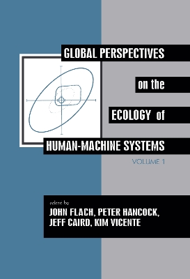 Global Perspectives on the Ecology of Human-Machine Systems book