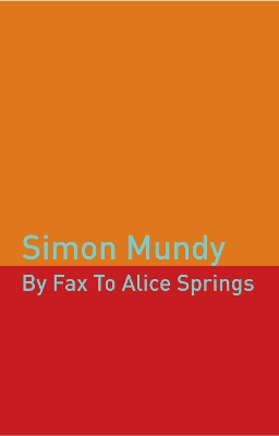 By Fax to Alice Springs book