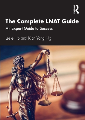 The Complete LNAT Guide: An Expert Guide to Success book
