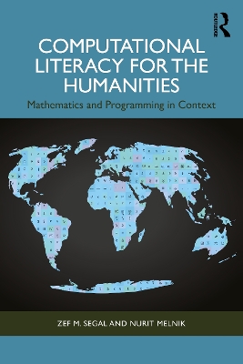 Computational Literacy for the Humanities: Mathematics and Programming in Context book