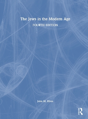 The The Jews in the Modern Age by John Efron